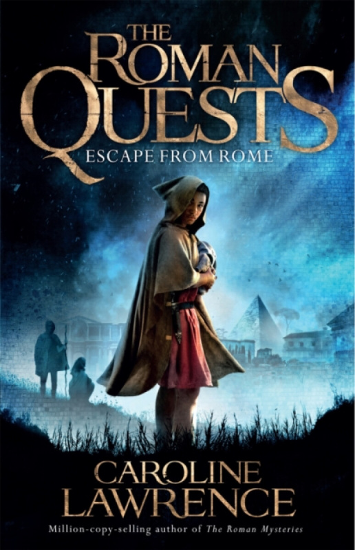 Roman Quests: Escape from Rome, Book 1 Hachette Children's Group