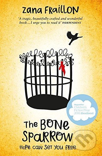 The Bone Sparrow - Zana Fraillon - kniha z kategorie Beletrie pro děti