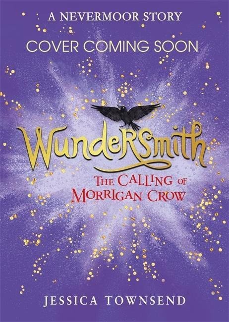 Wundersmith (The Calling of Morrigan Crow) - Jessica Townsend - kniha z kategorie Sci-fi, fantasy a komiksy