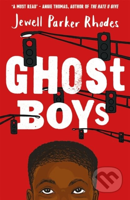 Ghost Boys - Jewell Parker Rhodes - kniha z kategorie Pro děti