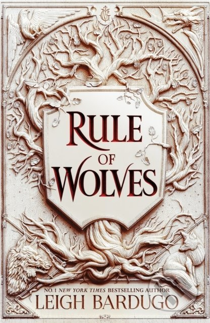 Rule of Wolves - Leigh Bardugo - kniha z kategorie Beletrie pro děti