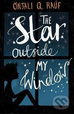 The Star Outside my Window - Onjali Q. Rauf - kniha z kategorie Beletrie pro děti