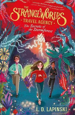 The Strangeworlds Travel Agency: The Secrets of the Stormforest - kniha z kategorie Pro děti