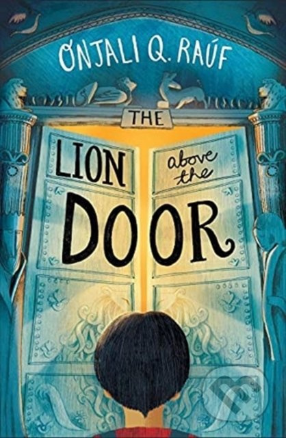 The Lion Above the Door - Onjali Q. Rauf - kniha z kategorie Pohádky