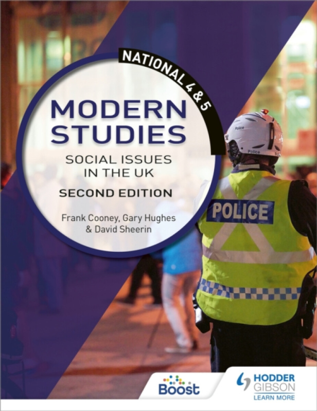 National 4 & 5 Modern Studies: Social issues in the UK, Second Edition - Frank Cooney, Gary Hughes, David Sheerin