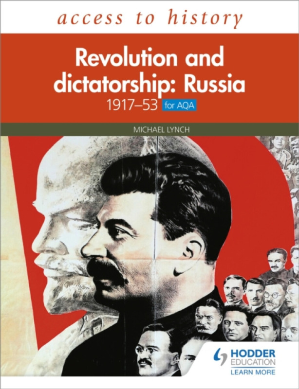 Access to History: Revolution and dictatorship: Russia, 1917–1953 for AQA - Lynch Michael