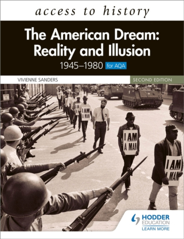 Access to History: The American Dream: Reality and Illusion, 1945â€“1980 for AQA, Second Edition - Vivienne Sanders