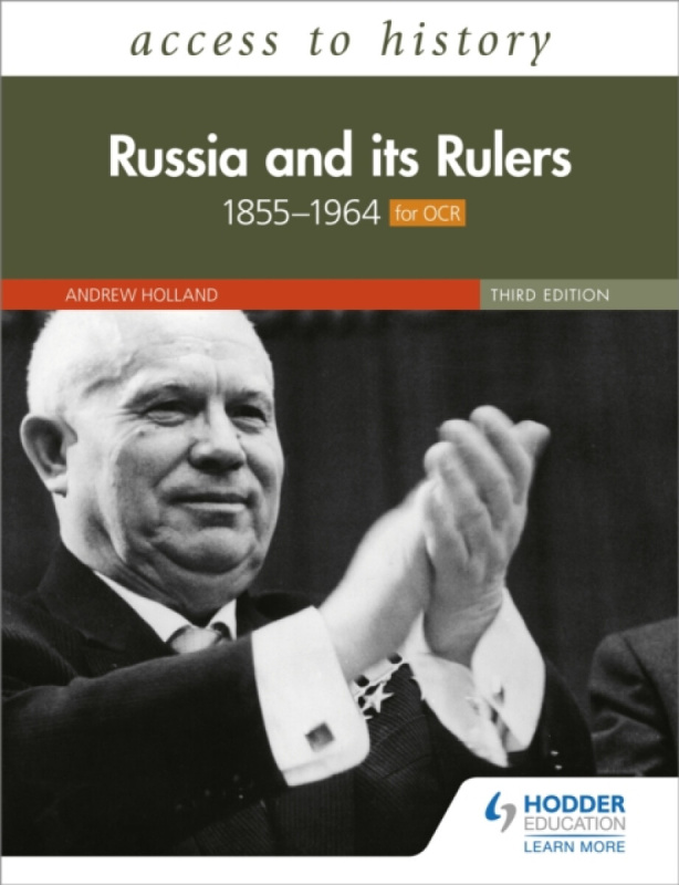 Access to History: Russia and its Rulers 1855â€“1964 for OCR, Third Edition - Andrew Holland
