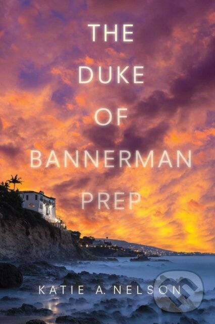 The Duke of Bannerman Prep - Katie A. Nelson - kniha z kategorie Spoločenská beletria