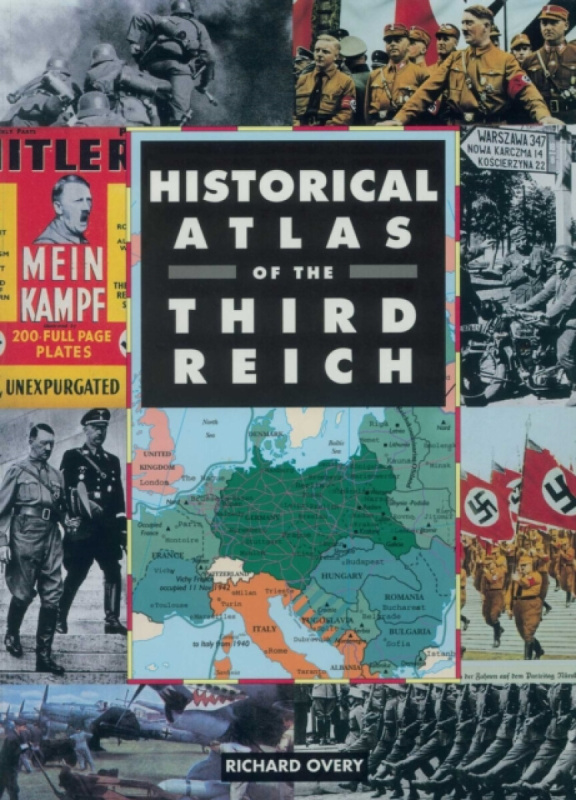 Skyhorse Publishing Historical Atlas of the Third Reich - Overy, Richard