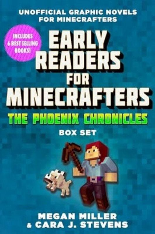 Early Readers for Minecraftersâ€”The Phoenix Chronicles Box Set - Megan Miller, Cara J. Stevens
