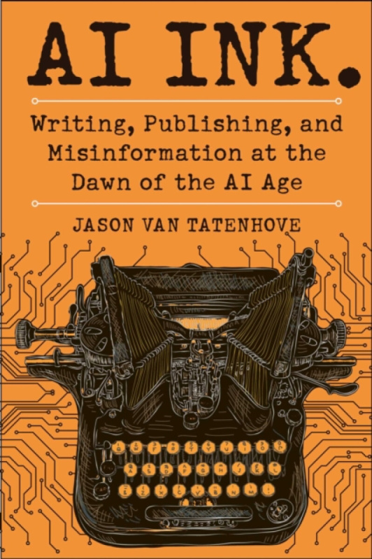 Skyhorse Publishing AI Ink. - Van Tatenhove, Jason