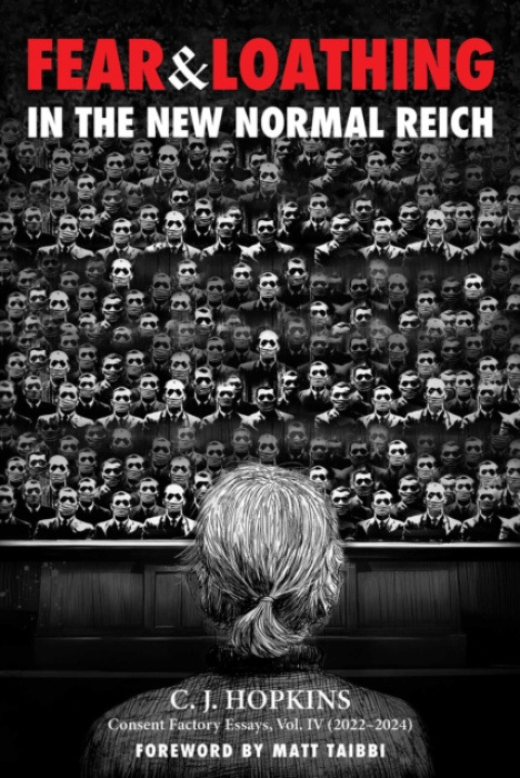 Skyhorse Publishing Fear and Loathing in the New Normal Reich - Hopkins, C. J.