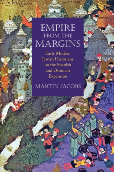 University of Pennsylvania Press Empire from the Margins - Jacobs, Martin