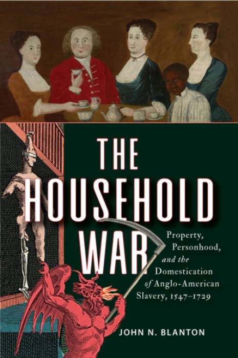 University of Pennsylvania Press Household War - Blanton, John N.