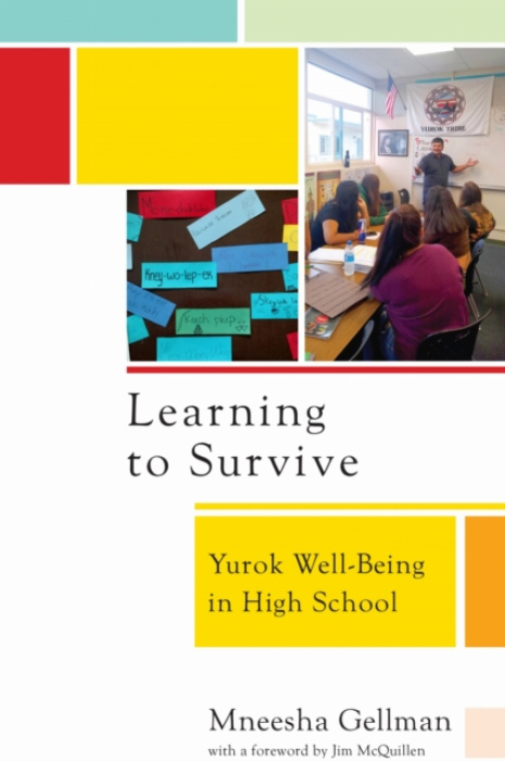 University of Pennsylvania Press Learning to Survive - Gellman, Mneesha