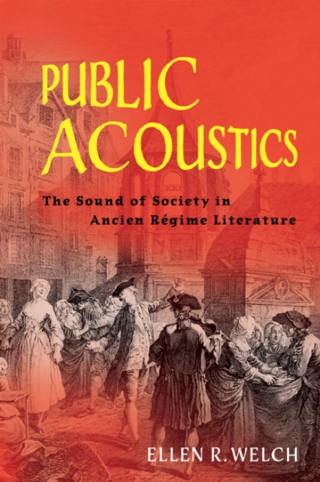 University of Pennsylvania Press Public Acoustics - Welch, Ellen R.