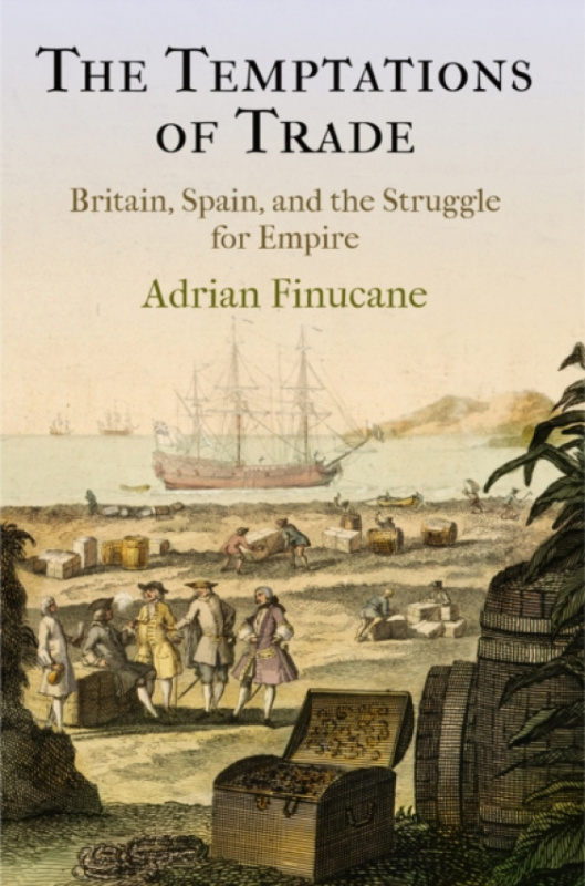 University of Pennsylvania Press Temptations of Trade - Finucane, Adrian