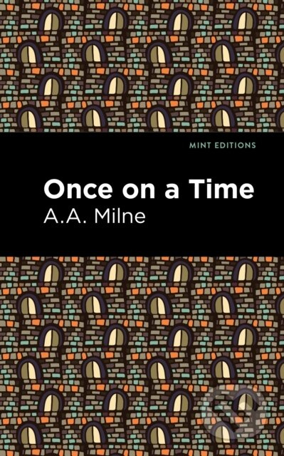 Once On a Time - A. A. Milne - kniha z kategorie Společenská beletrie