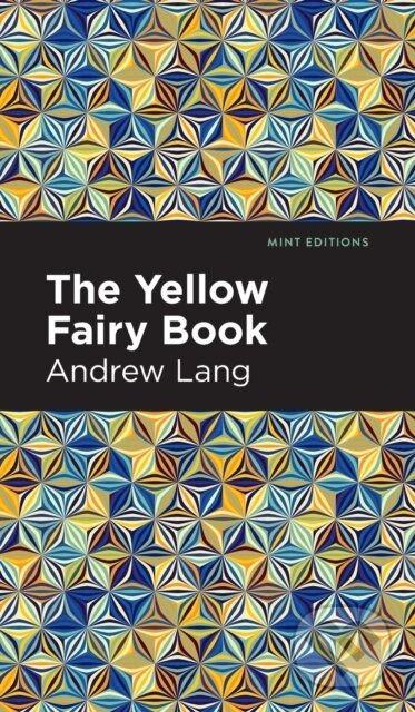 The Yellow Fairy Book - Andrew Lang - kniha z kategorie Pro děti