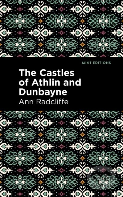 The Castles of Athlin and Dunbayne - Ann Ward Radcliffe - kniha z kategorie Romantika