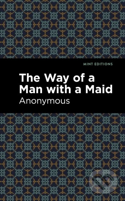 The Way of a Man with a Maid -  Anonymous - kniha z kategorie Beletrie