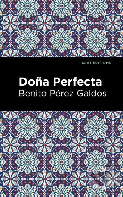 Doa Perfecta - Benito P Rez Gald S - kniha z kategorie Společenská beletrie