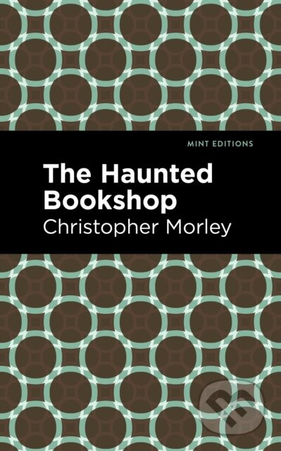 The Haunted Bookshop - Christopher Morley - kniha z kategorie Detektivky, thrillery a horory