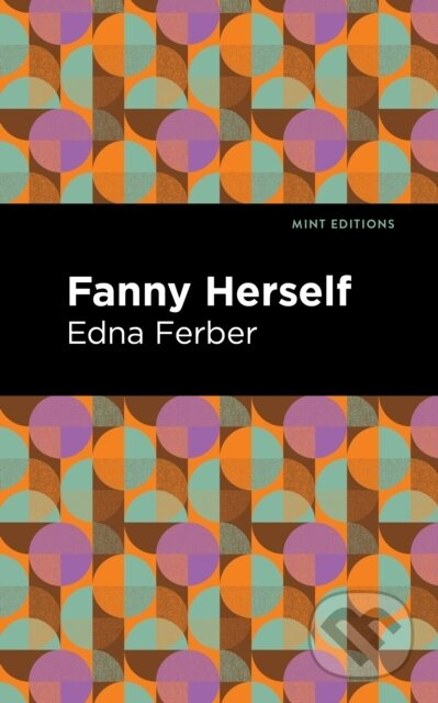 Fanny Herself - Edna Ferber - kniha z kategorie Společenská beletrie