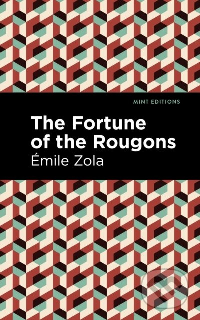 The Fortune of the Rougons - Mile Zola - kniha z kategorie Společenská beletrie