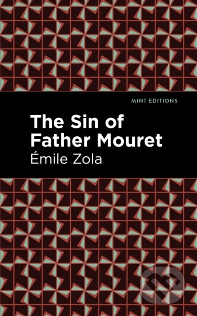 The Sin of Father Mouret - Mile Zola - kniha z kategorie Společenská beletrie