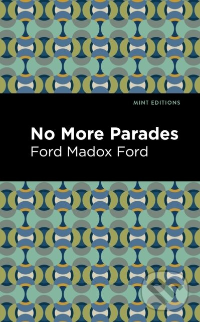 No More Parades - Ford Madox Ford - kniha z kategorie Beletrie