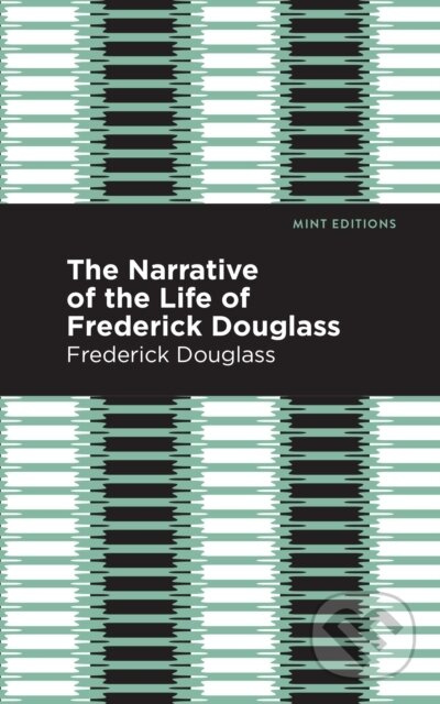 Narrative of the Life of Frederick Douglass - Frederick Douglass - kniha z kategorie Humanitní a společenské vědy