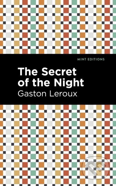 The Secret of the Night - Gaston Leroux - kniha z kategorie Detektivky, thrillery a horory