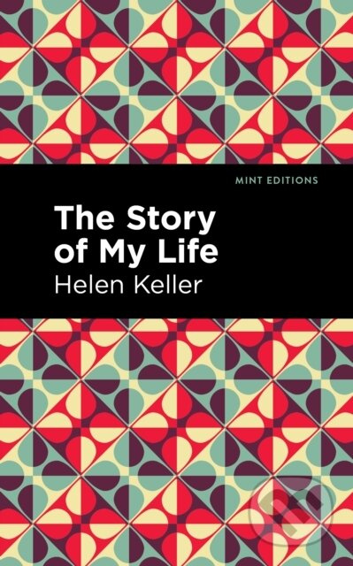 The Story of My Life - Helen Keller