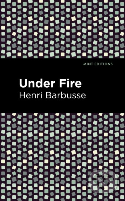 Under Fire - Henri Barbusse - kniha z kategorie Společenská beletrie