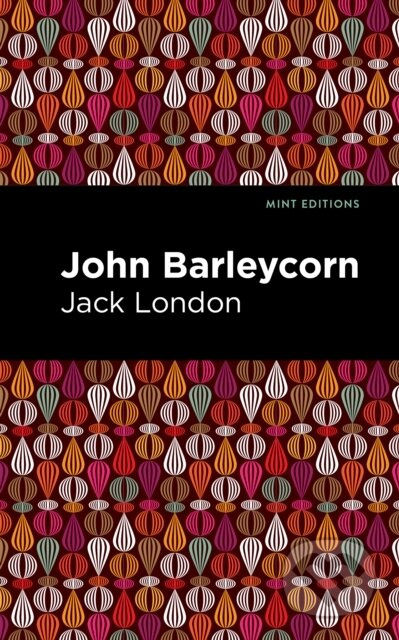 John Barleycorn - Jack London - kniha z kategorie Beletrie