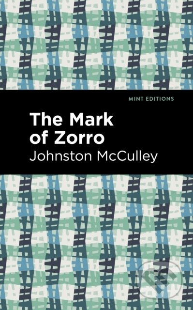 The Mark of Zorro - Johnston Mcculley - kniha z kategorie Romantika