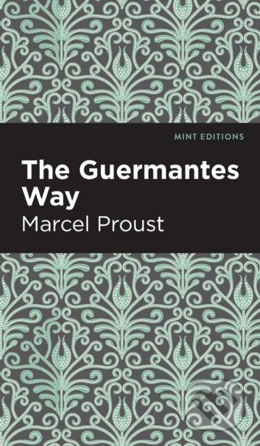 The Guermantes Way - Marcel Proust - kniha z kategorie Společenská beletrie