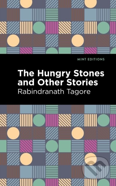 The Hungry Stones and Other Stories - Rabindranath Tagore - kniha z kategorie Společenská beletrie