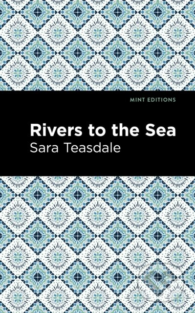 Rivers to the Sea - Sara Teasdale - kniha z kategorie Poezie