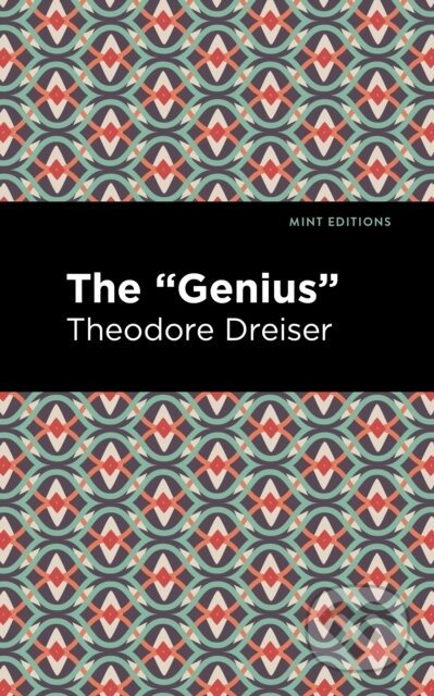 The "Genius" - Theodore Dreiser - kniha z kategorie Společenská beletrie
