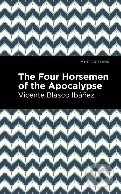 The Four Horsemen of the Apocolypse - Vincente Blasco Ibez - kniha z kategorie Společenská beletrie