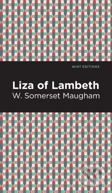 Liza of Lambeth - W. Somerset Maugham - kniha z kategorie Romantika