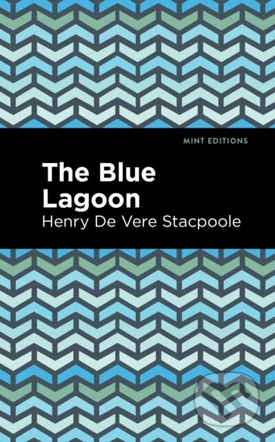 The Blue Lagoon - Henry De Vere Stacpoole - kniha z kategorie Romantika