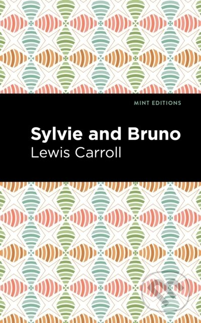 Sylvie and Bruno - Lewis Caroll - kniha z kategorie Společenská beletrie