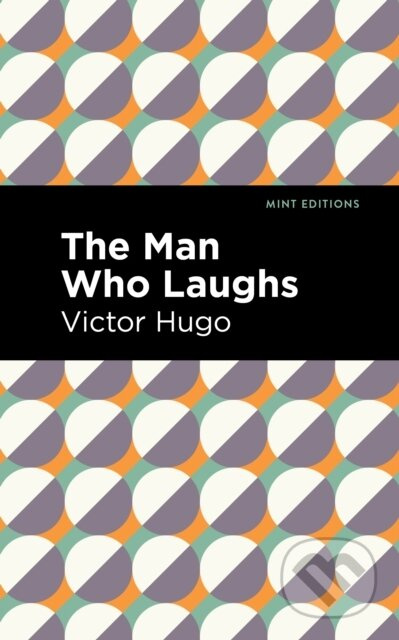 The Man Who Laughs - Victor Hugo - kniha z kategorie Společenská beletrie