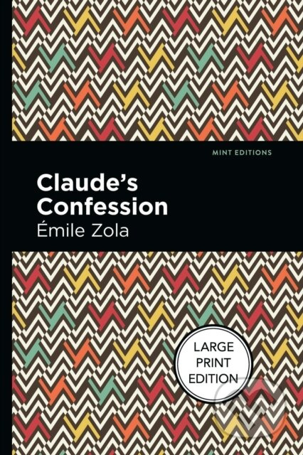 Claude's Confession - Emile Zola - kniha z kategorie Společenská beletrie