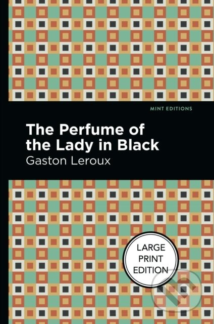 The Perfume Of The Lady In Black - Gaston Leroux - kniha z kategorie Detektivky, thrillery a horory