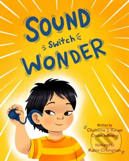 Sound Switch Wonder - Dr. Christine J. Ko, Owen Whang - kniha z kategorie Pro děti